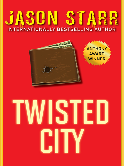 Title details for Twisted City by Jason Starr - Available